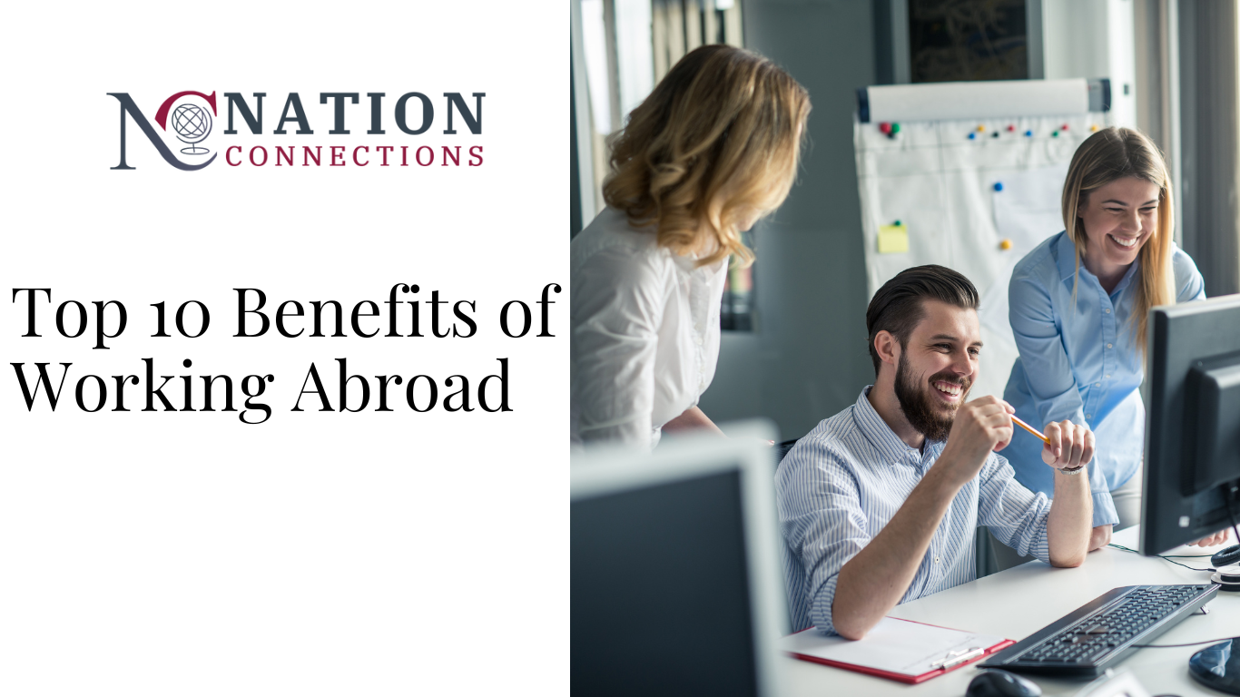 Top 10 Benefits of Working Abroad