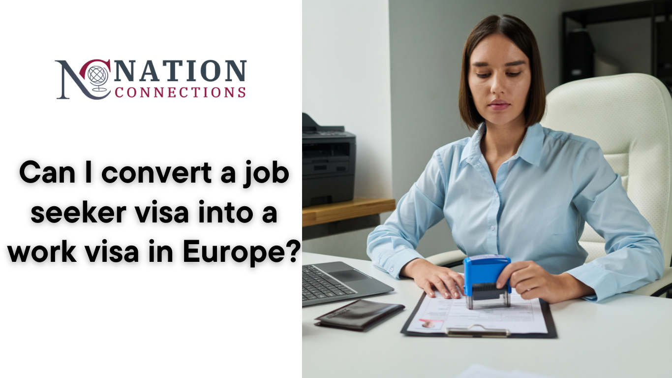 Can I convert a job seeker visa into a work visa in Europe?