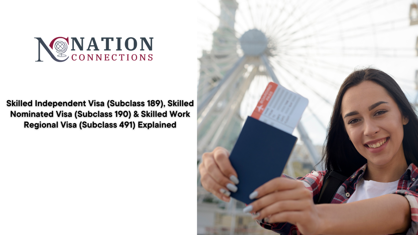 Skilled Independent Visa (Subclass 189), Skilled Nominated Visa (Subclass 190) & Skilled Work Regional Visa (Subclass 491) Explained