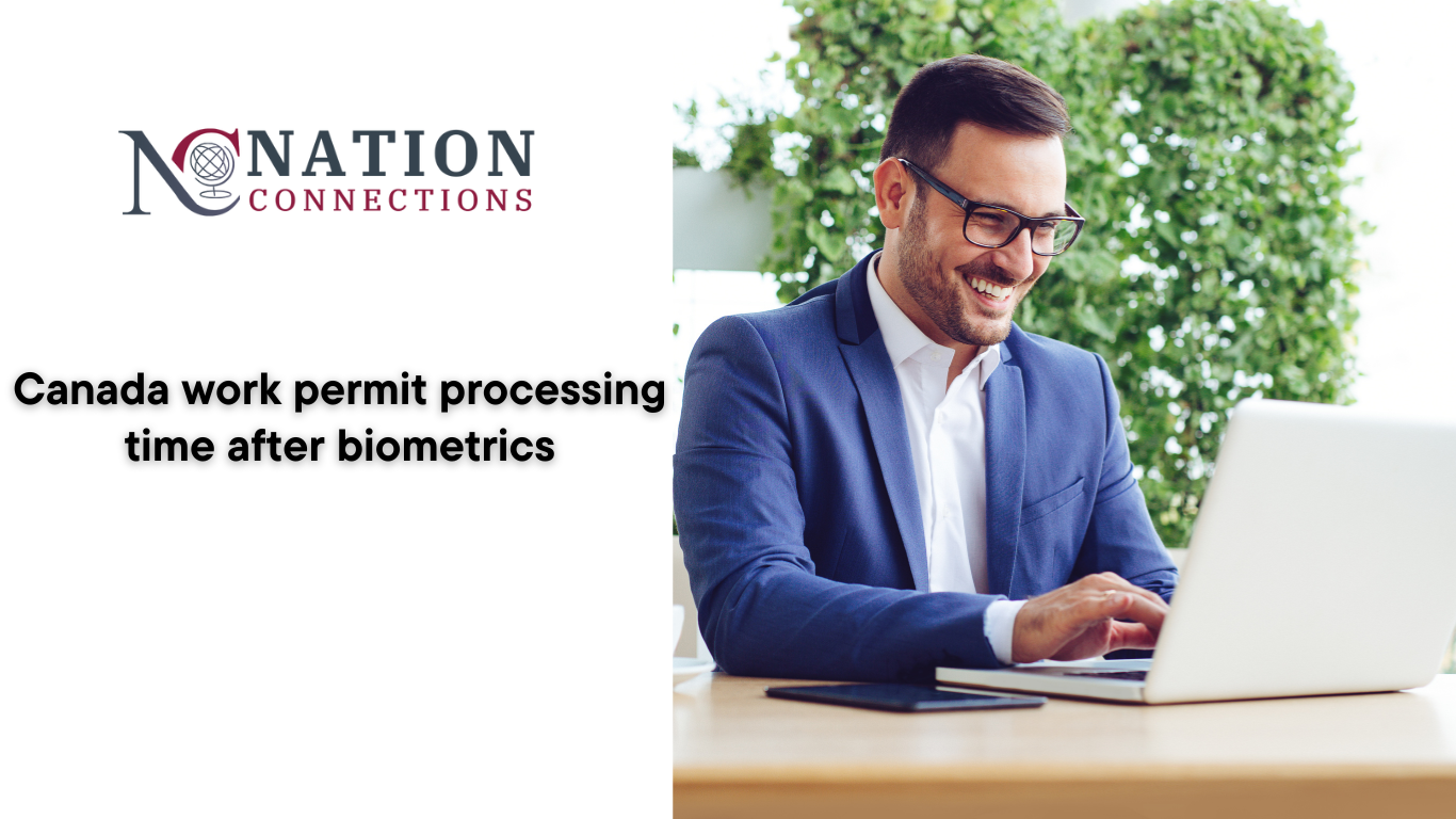 Canada work permit processing time after biometrics